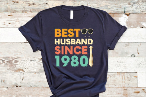 BEST HUSBAND SINCE 1980 T-shirt Design Review