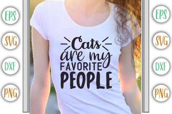 Cat Design: Cats Are My Favorite People