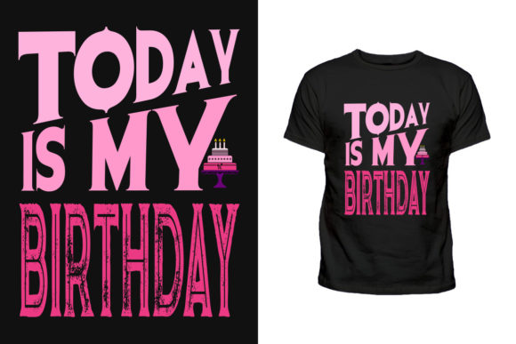 Today is My Birthday T-shirt Design Review
